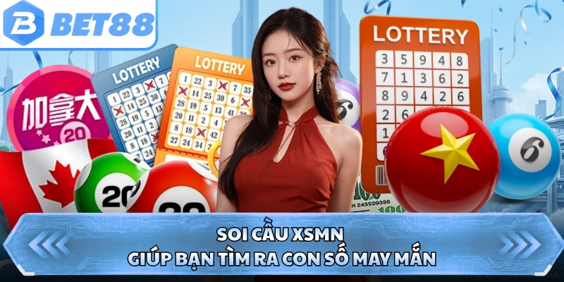 Soi cầu XSMN giúp bạn tìm ra con số may mắn